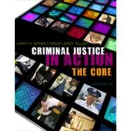 Criminal Justice in Action : The Core by Gaines, Larry K.; Miller, Roger LeRoy, 9780495913559