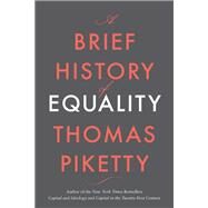 A Brief History of Equality by Thomas Piketty, 9780674273559