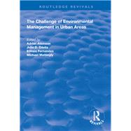 The Challenge of Environmental Management in Urban Areas by Atkinson, Adrian; Dvila, Julio D.; Mattingly, Michael, 9781138343559