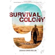 Survival Colony 9 by Bellin, Joshua David, 9781481403559
