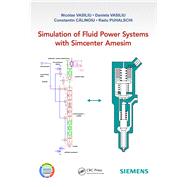 Simulation of Fluid Power Systems with LMS AMESiM by Vasiliu; Nicolae, 9781482253559