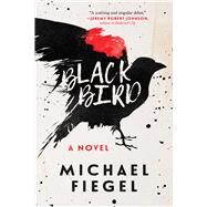 Blackbird by Fiegel, Michael, 9781510723559