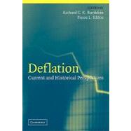 Deflation: Current and Historical Perspectives by Edited by Richard C. K. Burdekin , Pierre L. Siklos, 9780521153560
