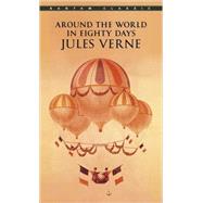 Around the World in Eighty Days by VERNE, JULES, 9780553213560