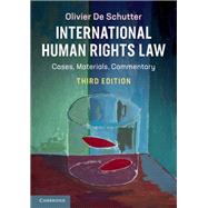 International Human Rights Law by De Schutter, Olivier, 9781108463560