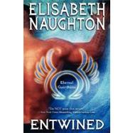 Entwined by Naughton, Elisabeth, 9781468143560