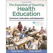 The Essentials of Teaching Health Education by Sarah Benes; Holly Alperin, 9781492593560