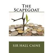 The Scapegoat by Caine, Hall, 9781506133560