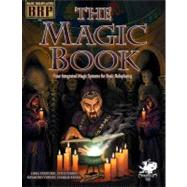 The Magic Book: Four Integrated Magic Systems for Basic Roleplaying by Stafford, Greg; Perrin, Steve; Turney, Raymond; Krank, Charlie; Willis, Lynn, 9781568823560