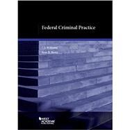 Federal Criminal Practice by Williams, C. J.; Berry, Sean, 9781634603560