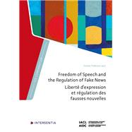 Freedom of Speech and the Regulation of Fake News by Pollicino, Oreste, 9781839703560