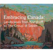 Embracing Canada by Thom, Ian, 9781910433560