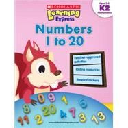 Scholastic Learning Express: Numbers 1 to 20 by Scholastic, Inc, 9789810713560