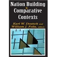 Nation Building in Comparative Contexts by Foltz,William, 9780202363561