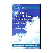 You Can't Leave till You Do the Paperwork : Matters of Life and Death by CAMP MARCIA, 9780738813561