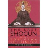 The Last Shogun by SHIBA, RYOTAROCARPENTER, JULIET WINTERS, 9781568363561