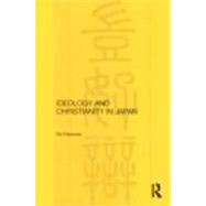Ideology and Christianity in Japan by Paramore; Kiri, 9780415443562