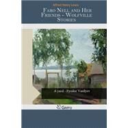 Faro Nell and Her Friends by Henry Lewis, Alfred, 9781505363562