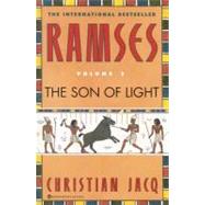 Ramses: The Son of Light - Volume I by Jacq, Christian, 9780446673563