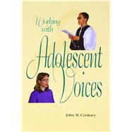 Working With Adolescent Voices by Cooksey, John M., 9780570013563