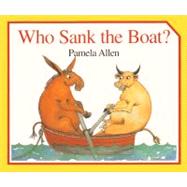 Who Sank the Boat?,Allen, Pamela,9780808563563