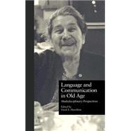 Language and Communication in Old Age by Ehernberger Hamilton,Heidi, 9780815323563