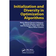 Initialization and Diversity in Optimization Algorithms by Diego Oliva; Marco Antonio Perez Cisneros; Bernardo Morales-Casta�eda; Mario A. Navarro Vel�zquez, 9781032723563