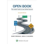 Open Book The Inside Track to Law School Success by Friedman, Barry; Goldberg, John C. P., 9781454873563