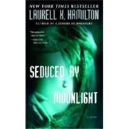 Seduced by Moonlight by Hamilton, Laurell K., 9780345443564