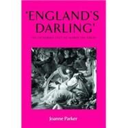 Englands darling The Victorian cult of Alfred the Great by Parker, Joanne, 9780719073564