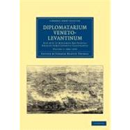 Diplomatarium Veneto-Levantinum by Thomas, george Martin, 9781108043564