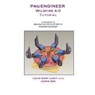 Pro/Engineer Wildfire 4.0 Tutorial by Lamit, Louis Gary; Gee, James, 9781419693564
