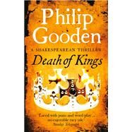 Death of Kings by Philip Gooden, 9781472133564