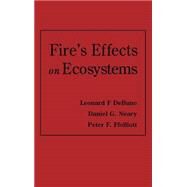 Fire Effects on Ecosystems by Debano, Leonard F.; Neary, Daniel G.; Ffolliott, Peter F., 9780471163565