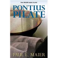 Pontius Pilate by Maier, Paul L., 9780825443565