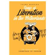 Songs of Liberation in the Netherlands by Jan, Hugo, 9781040793565