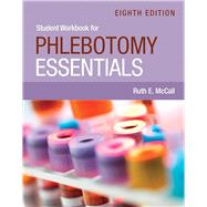 Student Workbook for Phlebotomy Essentials by McCall, Ruth, 9781284263565