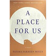 A Place for Us by Mirza, Fatima Farheen, 9781524763565