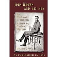 John Brown and His Men Volume 2 of 2 by HINTON RICHARD J., 9781582183565