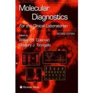 Molecular Diagnostics by Coleman, William B.; Tsongalis, Gregory J., 9781588293565