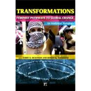 Transformations: Feminist Pathways to Global Change by Dickinson,Torry D., 9781594513565
