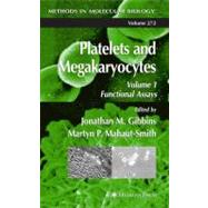 Platelets and Megakaryocytes by Gibbins, Jonathan M.; Mahaut-Smith, Martyn P., 9781617373565