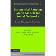 Exponential Random Graph Models for Social Networks: Theory, Methods, and Applications by Edited by Dean Lusher , Johan Koskinen , Garry Robins, 9780521193566