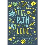 The Path of Life by Robertson, Lisa; Robertson, Korie, 9780785223566