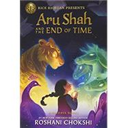 Aru Shah and the End of Time (A Pandava Novel Book 1) by Chokshi, Roshani, 9781368023566