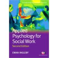 Applied Psychology for Social Work by Ewan Ingleby, 9781844453566