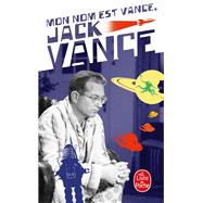 Mon nom est Vance, Jack Vance by Jack Vance, 9782253083566