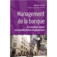 Management de la banque by Michel Roux; Olivier Pastr, 9782311013566