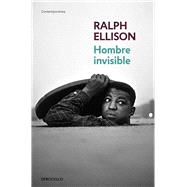 El hombre invisible / Invisible Man by Ellison, Ralph, 9788466333566
