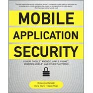 Mobile Application Security by Dwivedi, Himanshu; Clark, Chris; Thiel, David, 9780071633567